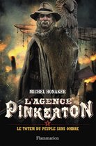 L'agence Pinkerton 4 - L'agence Pinkerton (Tome 4) - Le totem du peuple sans ombre