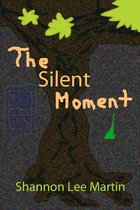 The Silent Moment