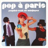 Best of Pop à Paris: Psyche-Rock et Minijupes