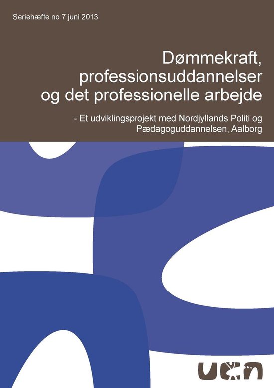 Dømmekraft, professionsuddannelser og det professionelle ar ... - cover