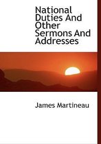 National Duties and Other Sermons and Addresses