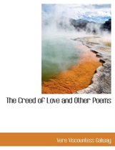 The Creed of Love and Other Poems