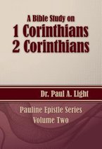 A Bible Study on 1 and 2 Corinthians
