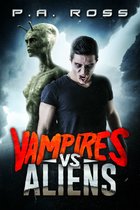 Vampires vs Aliens
