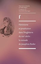 Les fondamentaux du féminisme anglo-saxon - Féminisme et prostitution dans l'Angleterre du XIXe siècle : la croisade de Josephine Butler