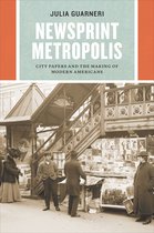 Historical Studies of Urban America - Newsprint Metropolis