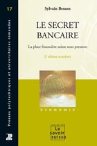 Le Savoir suisse - Le secret bancaire