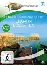 Br - Fernweh: Ungarn & Bulgari