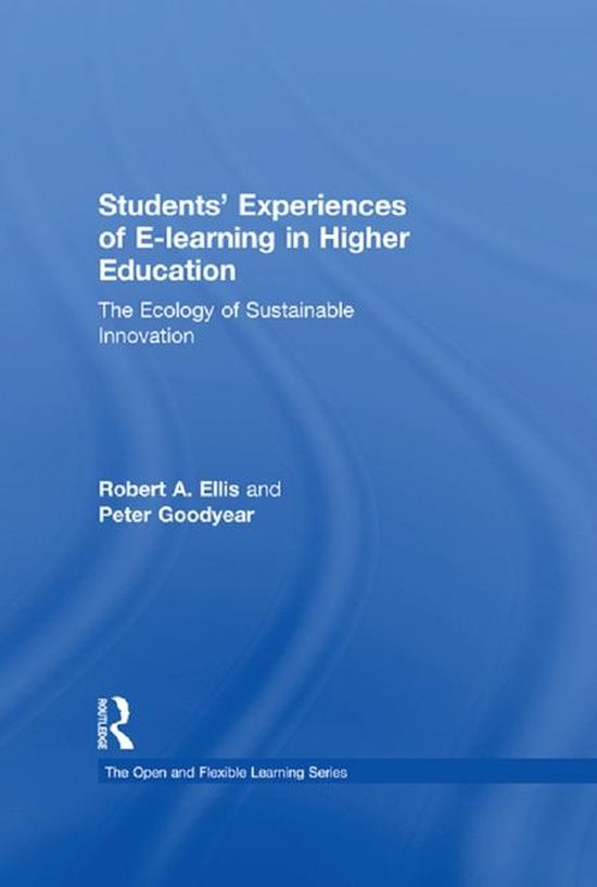 Students' Experiences of E-Learning in Higher Education - cover