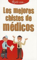 Los Mejores Chistes de Medicos