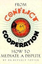 From Conflict to Cooperation
