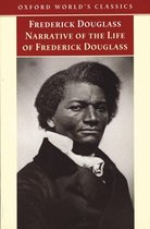 Oxford World's Classics - Narrative of the Life of Frederick Douglass, an American Slave