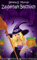 BeWitchED 14 - Zauberhaft Beschützt - BeWitchED Band 14