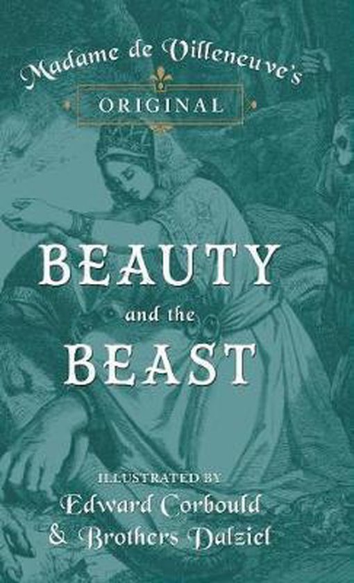 Madame de Villeneuve's Original Beauty and the Beast - Illus ... - cover