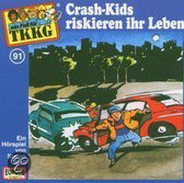 Crash-Kids Riskieren  Ihr Leben/