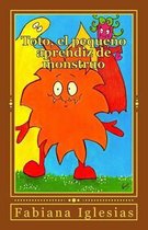 Toto, el pequeno aprendiz de monstruo