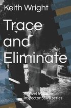 Trace and Eliminate