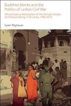 Buddhist Monks and the Politics of Lanka's Civil War