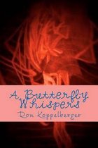 A Butterfly Whispers