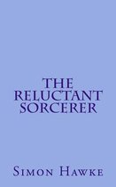 The Reluctant Sorcerer-The Reluctant Sorcerer
