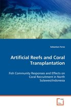 Artificial Reefs and Coral Transplantation