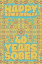 Happy Soberversary 40 Years Sober