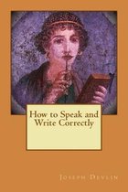 How to Speak and Write Correctly