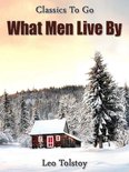 Classics To Go - What Men Live By
