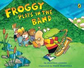 Froggy -  Froggy Plays in the Band