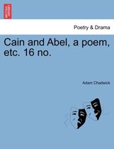 Cain and Abel, a Poem, Etc. 16 No.