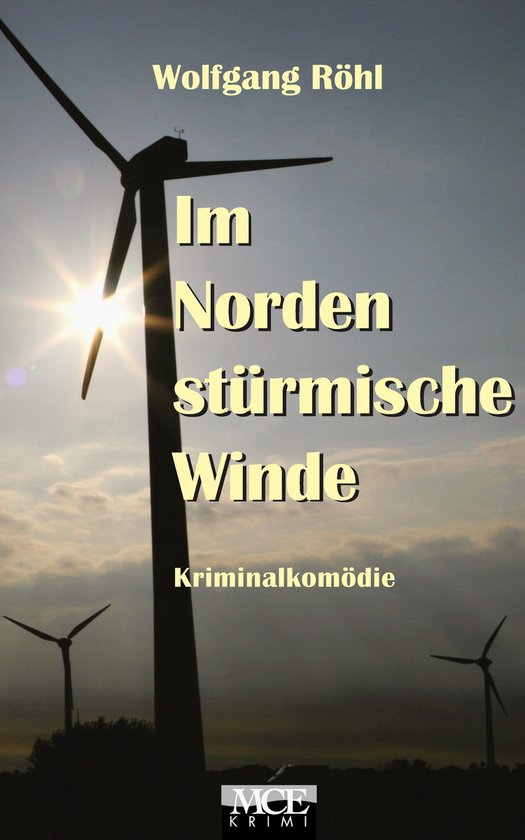 Im Norden stürmische Winde: Kriminalkomödie - cover