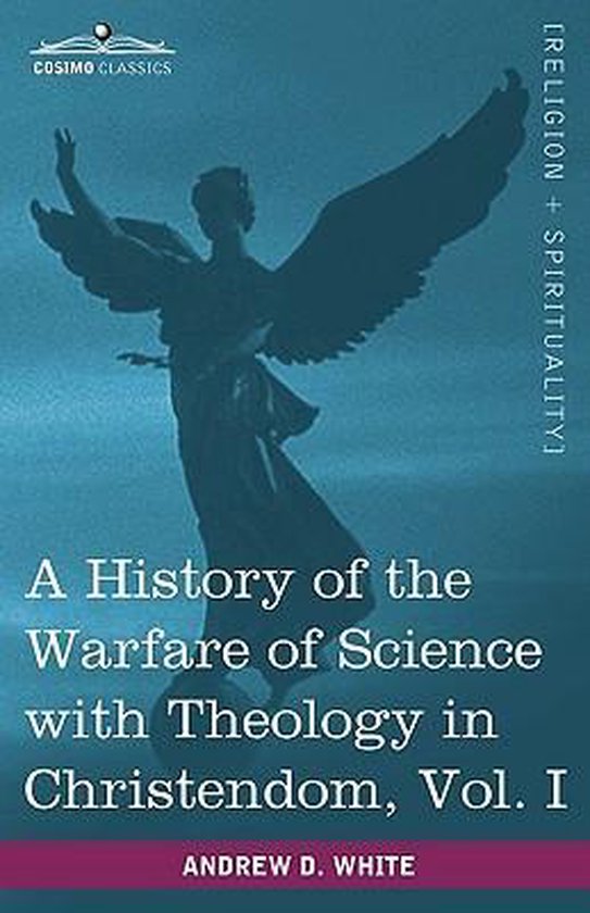 Boek kaft met een engel in silhouet, titel A History of the Warfare of Science with Theology in Christendom, Vol. I.
