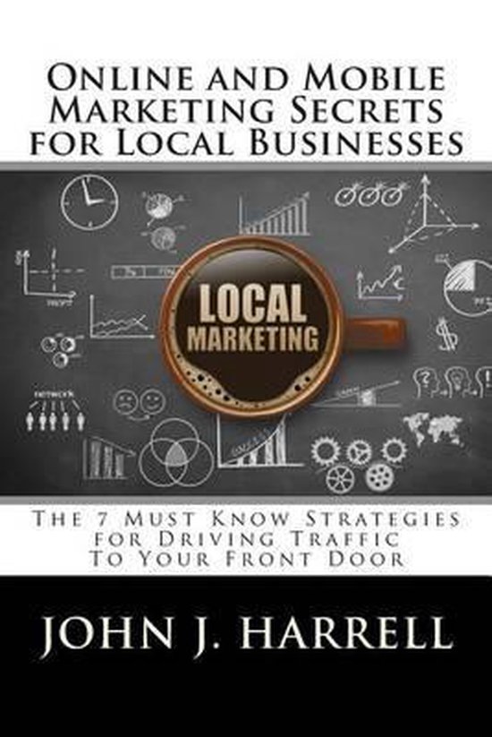 Online and Mobile Marketing Secrets for Local Businesses - cover