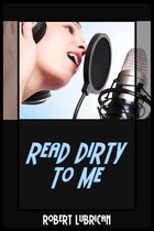 Read Dirty to Me