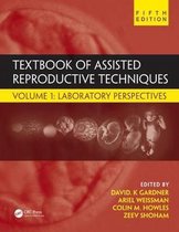 Textbook of Assisted Reproductive Techniques Volume 1 Laboratory Perspectives