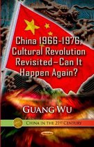 China 1966-1976, Cultural Revolution Revisited