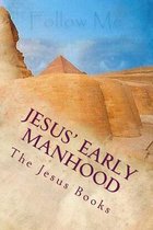 Jesus' Early Manhood