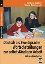 Deutsch als Zweitsprache - Wortschatzübungen zur selbstständigen Arbeit