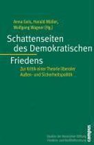 Schattenseiten des Demokratischen Friedens