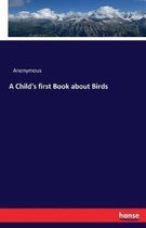 A Child's first Book about Birds