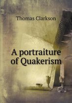 A portraiture of Quakerism