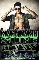 Make Damn Sure