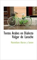 Textos rabes en Dialecto Vulgar de Larache