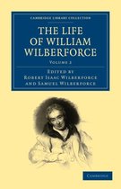 The The Life of William Wilberforce 5 Volume Set The Life of William Wilberforce