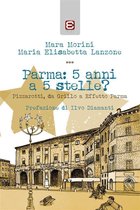 Parma: 5 anni a 5 stelle?