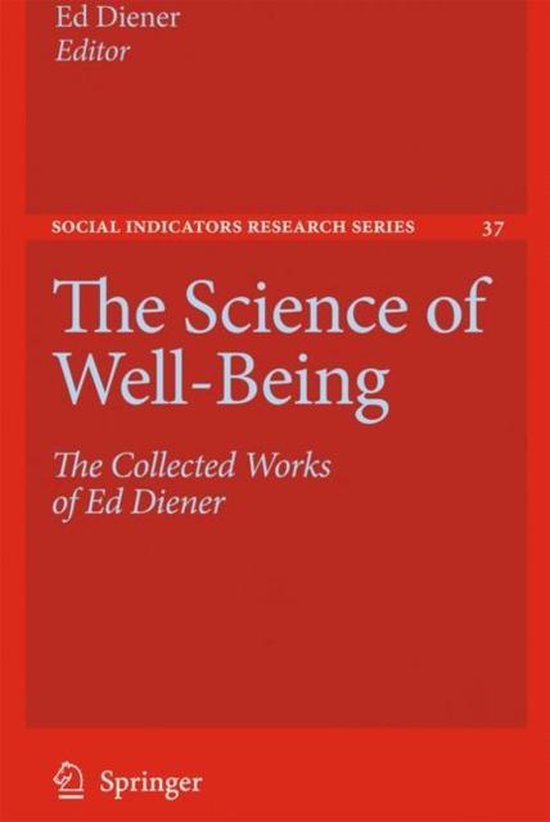 Social Indicators Research SeriesThe Science of WellBeing, Diener, Ed