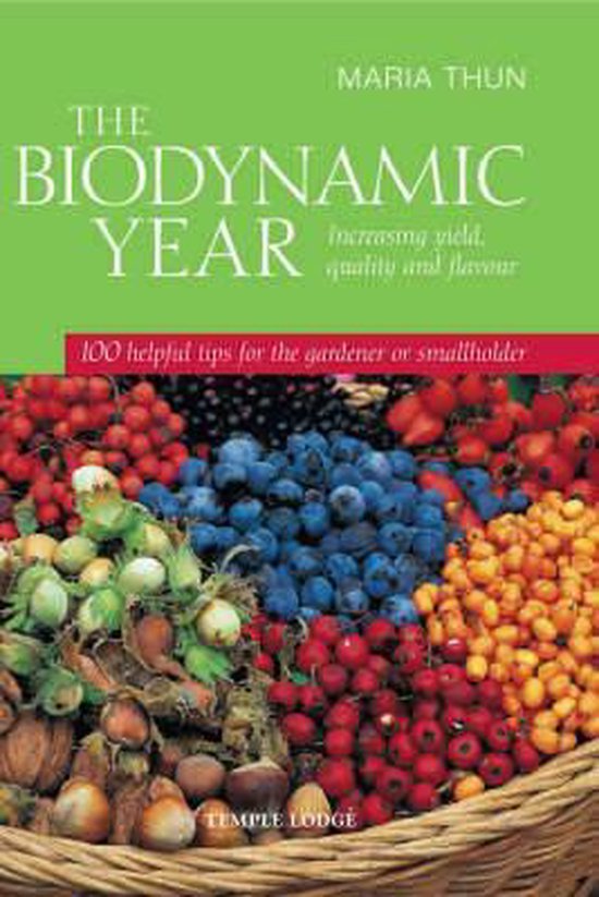 The Biodynamic Year, Maria Thun 9781902636863 Boeken