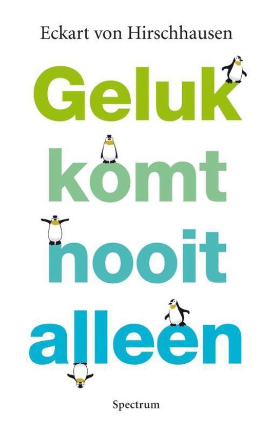 Cover van het boek 'Geluk komt nooit alleen'