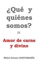 Que Y Quienes Somos? 1.1
