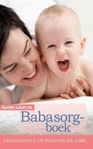 Suster Lilian se babasorgboek: Tradisionele en natuurlike sorg